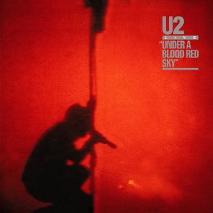 U2 - Under A Blood Red Sky LP