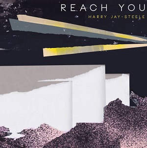 Harry Jay-Steel - Reach You LP