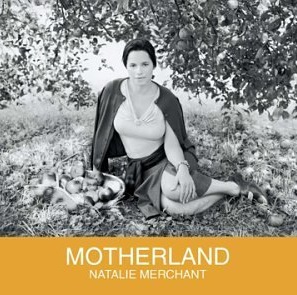Natalie Merchant - Motherland LP