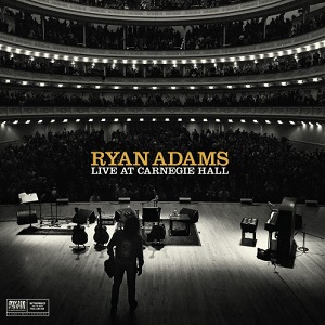 Ryan Adams - Ten Songs From Live at Carnegie Hall LP